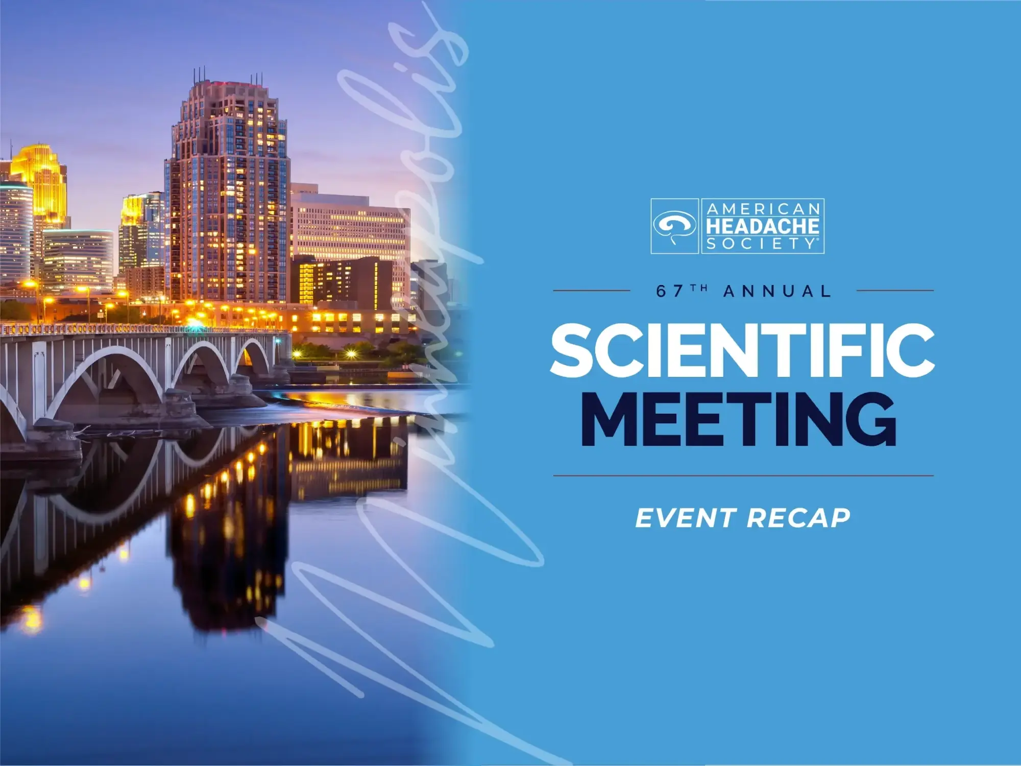 American Headache Society 67th Annual Scientific Meeting Event Recap