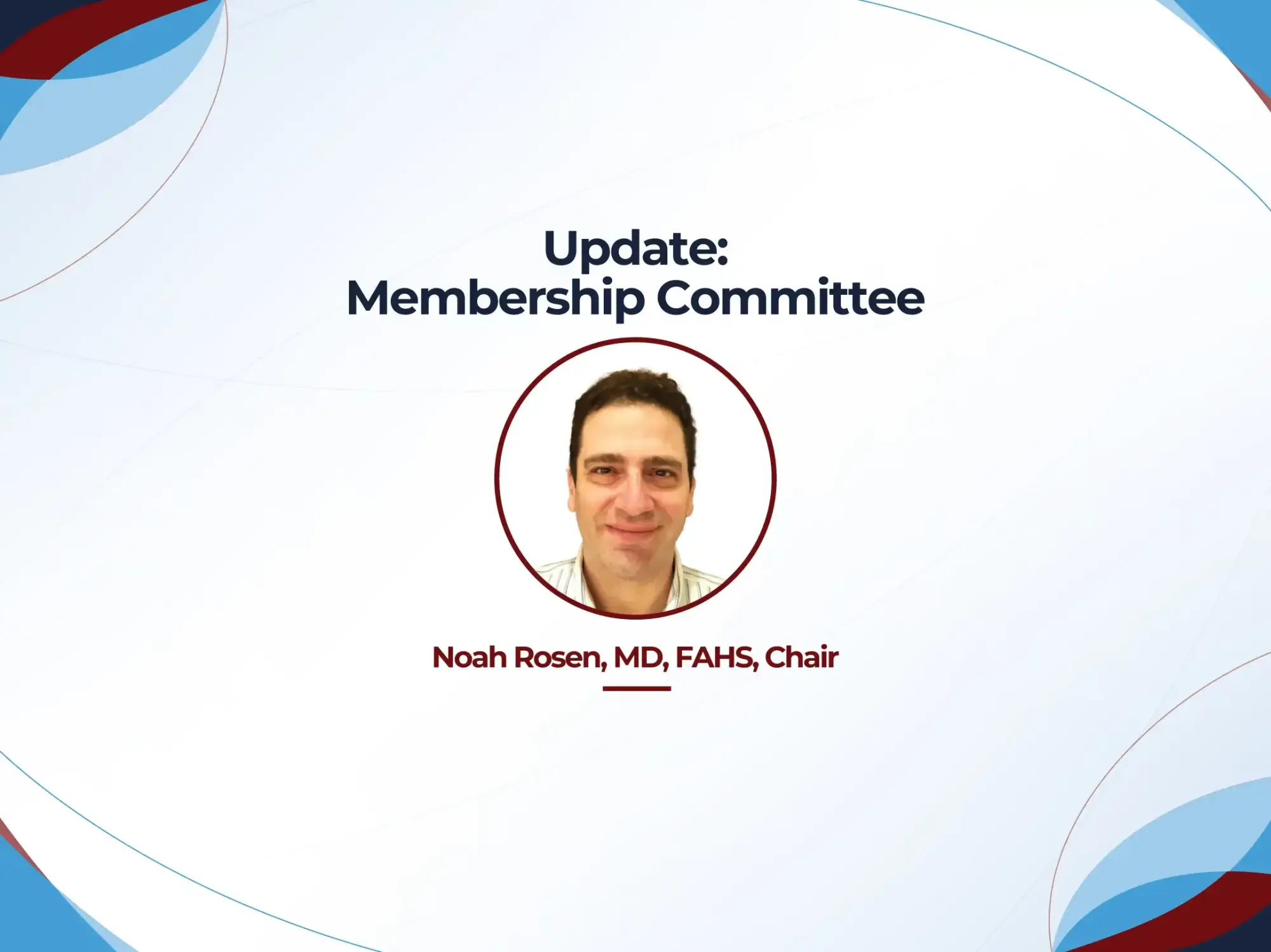 Update from the AHS Membership Committee